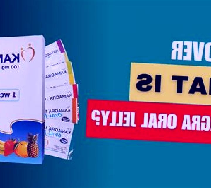 Kamagra kamagra jelly oral tablet