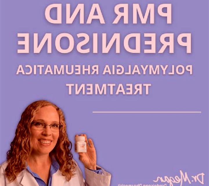 Prednisolone polymyalgia rheumatica prednisolone duration medication