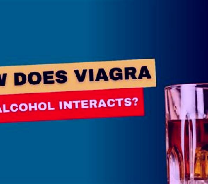 Viagra viagra alcohol effects medication
